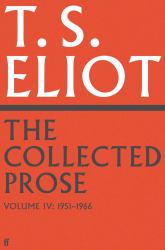 The Collected Prose of T. S. Eliot