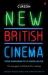 New British Cinema from 'Submarine' to '12 Years a Slave' : The Resurgence of British Film-Making