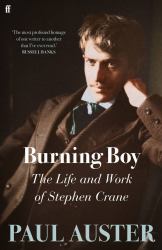 Burning Boy : Notes on Stephen Crane