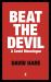 Beat the Devil : A Covid Monologue