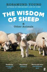 The Wisdom of Sheep and Other Animals : Observations from a Family Farm