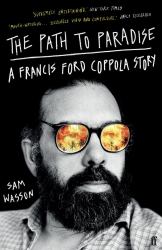 The Path to Paradise : A Francis Ford Coppola Story