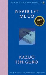 Never Let Me Go : Twentieth Anniversary Edition