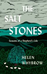 The Salt Stones : A Shepherd's World, a Shepherd's Mind