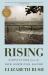 Rising : Dispatches from the New American Shore