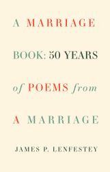 A Marriage Book : Poems