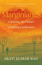 Marginlands : Indian Landscapes on the Brink