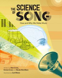 The Science of Song : How and Why We Make Music