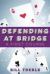 Defending at Bridge : A First Course