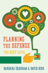 Planning the Defense - the Next Level