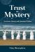 Trust the Mystery : Questions, Quotes, and Quantum Wisdom