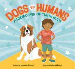 Dogs vs. Humans : A Showdown of the Senses