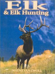 Elk and Elk Hunting