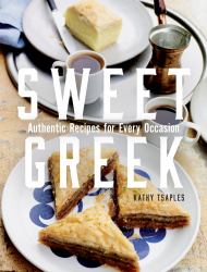 Sweet Greek : Simple Food and Sumptuous Feasts