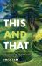 This and That : The Lost Stories of Emily Carr; Revised and Updated