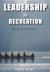 Leadership in Recreation : 4th Edition