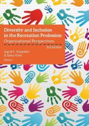 Diversity and Inclusion in the Recreation Profession : Organizational Perspectives