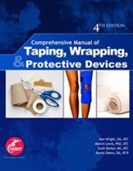 Comprehensive Manual of Taping, Wrapping, and Protective Devices