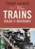 When Trains Ruled the Kootenays : A Short History of Railways in Southeastern British Columbia