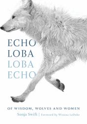 Echo Loba, Loba Echo : The Metaphor of the Wolf