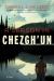 A Season in Chezgh'un : A Novel