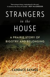 Strangers in the House : A Prairie Story of Bigotry and Belonging