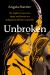 Unbroken : My Fight for Survival, Hope, and Justice for Indigenous Women and Girls