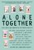 Alone Together : Love, Grief, and Comfort in the Time of COVID-19