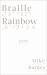 Braille Rainbow : Poems