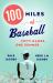 100 Miles of Baseball : Fifty Games, One Summer