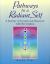 Pathways to a Radiant Self : A Journey of Growth and Discovery with the Chakras