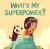 What's My Superpower?