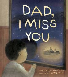 Dad, I Miss You : A Residential School Story