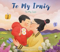 To My Irniq: to My Son