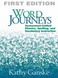 Word Journeys : Assessment-Guided Phonics, Spelling, and Vocabulary Instruction