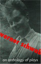 Anthology of Plays by Werner Schwab