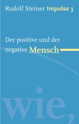 Der positive und der negative Mensch