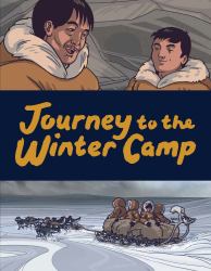 Journey to the Winter Camp : English Edition