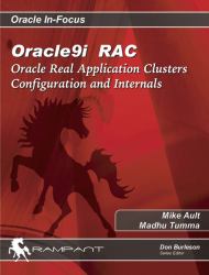 Oracle9i RAC : Oracle Real Application Clusters Configuration and Internals