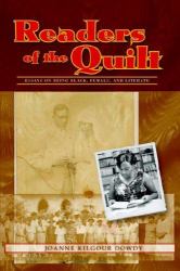 Readers of the Quilt : Essays on Being Black, Literate and Female