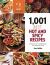 1,001 Best Hot and Spicy Recipes : Delicious, Easy-To-Make Recipes from Around the Globe