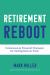 Retirement Reboot : Commonsense Financial Strategies for Getting Back on Track