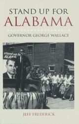 Stand up for Alabama : Governor George Wallace