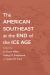 The American Southeast at the End of the Ice Age