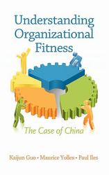 Understanding Organizational Fitness : The Case of China (HC)