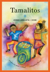 Tamalitos : Un Poema para Cocinar / a Cooking Poem