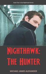 Nighthawk: the Hunter