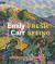 Emily Carr : Fresh Seeing - French Modernism and the West Coast