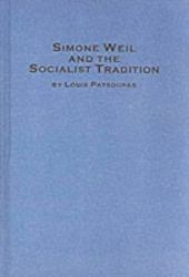 Simone Weil and the Socialist Tradition