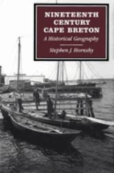 Nineteenth-Century Cape Breton : A Historical Geography